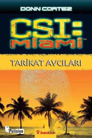 CSI Miami: Tarikat Avcıları