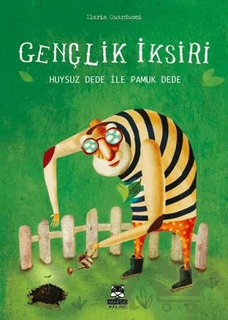 Gençlik İksiri-Huysuz Dede ile Pamuk Dede