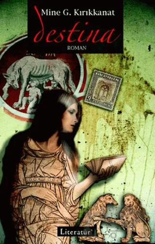 Destina – Mine G. Kırıkkanat – Literatür Yayıncılık kitap kapağı