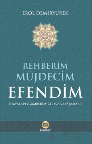 Rehberim Müjdecim Efendim