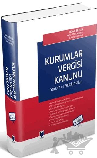 Kurumlar Vergisi Kanunu : Yorum ve Açıklamaları