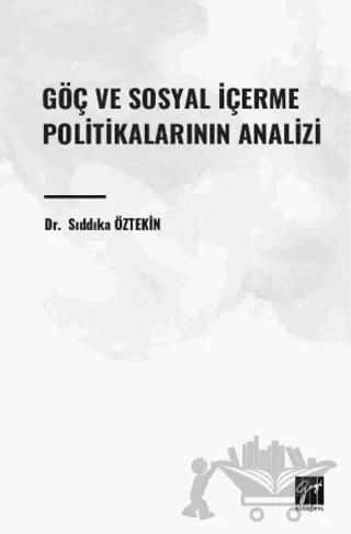Göç ve Sosyal İçerme Politikalarının Analizi