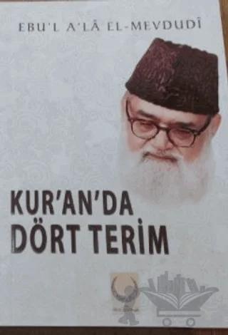 Kur’an’da Dört Terim
