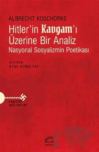 Hitler’in Kavgam’ı Üzerine Bir Analiz