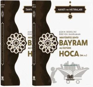 Şehid Bayram Hoca Hayatı Hatıraları - 2 Cilt Takım
