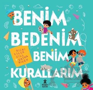 Benim Bedenim Benim Kurallarım