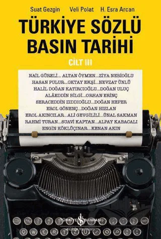 Türkiye Sözlü Basın Tarihi Cilt 3