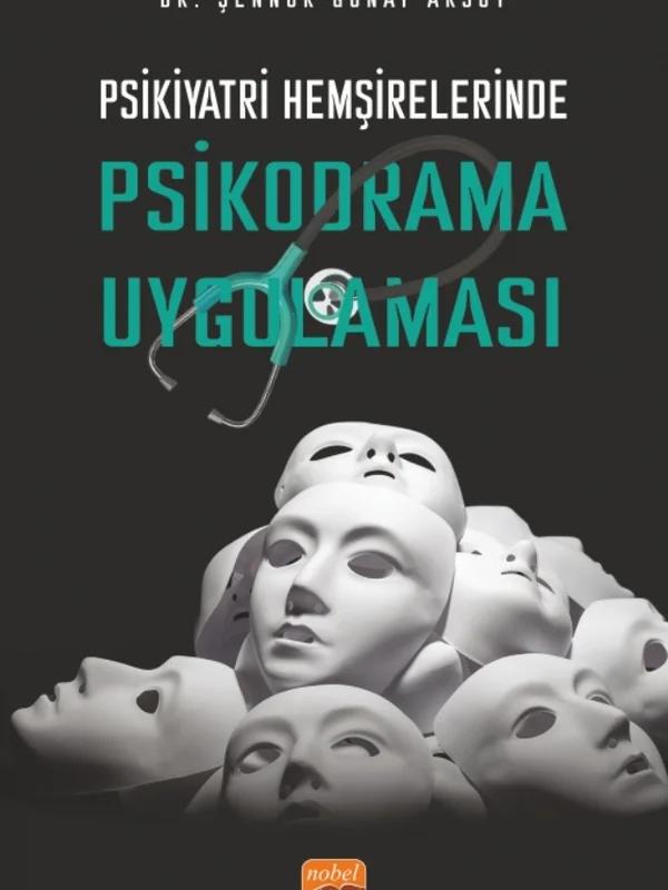 Psikiyatri Hemşirelerinde Psikodrama Uygulaması