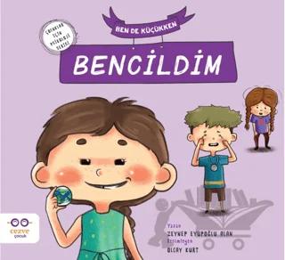 Ben de Küçükken Bencildim