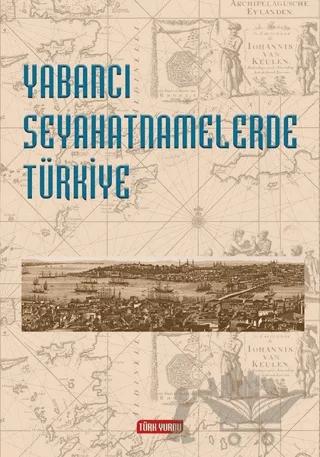 Yabancı Seyahatnamelerde Türkiye