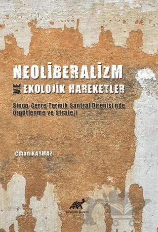 Neoliberalizm ve Ekolojik Hareketler