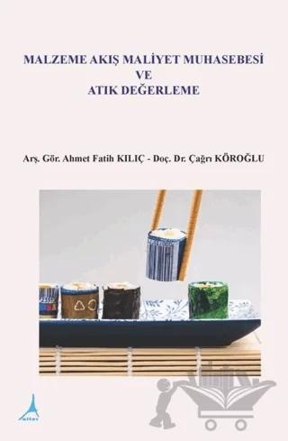 Malzeme Akış Maliyet Muhasebesi ve Atık Değerleme