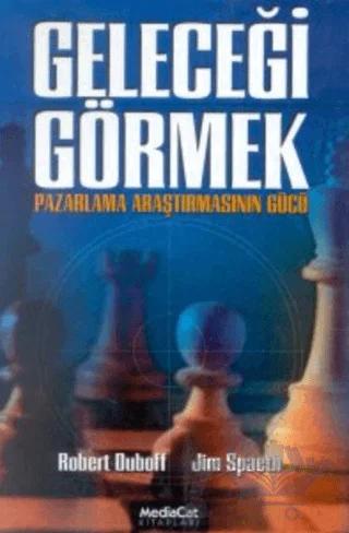 Geleceği Görmek Pazarlama Araştırmasının Gücü