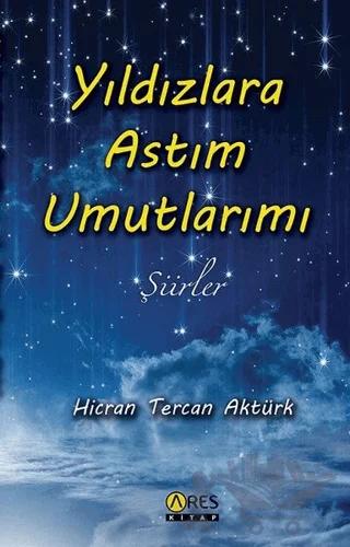 Yıldızlara Astım Umutlarımı