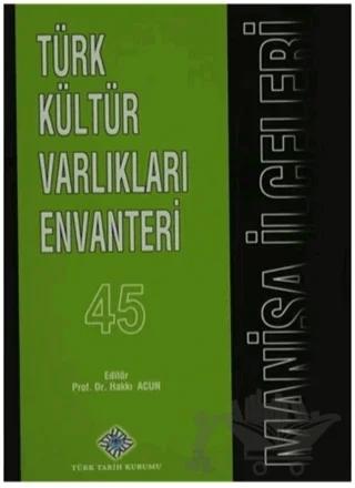 Türk Kültür Varlıkları Envanteri Manisa İlçeleri - 45