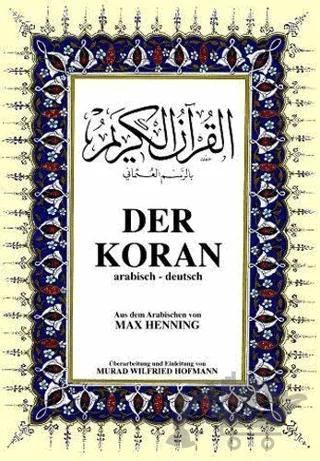 Der Koran Almanca Kuran-ı Kerim ve Tercümesi (Ciltli, Şamua Kağıt, Orta Boy)