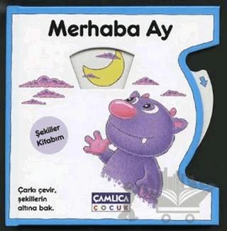 Merhaba Ay - Şekiller Kitabım