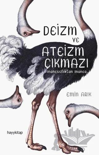 Deizm ve Ateizm Çıkmazı