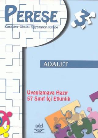 Perese Karakter Okulu Öğretmen Kitabı 3: Adalet