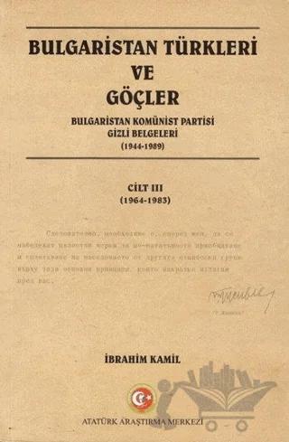 Bulgaristan Türkleri ve Göçler Cilt: 3