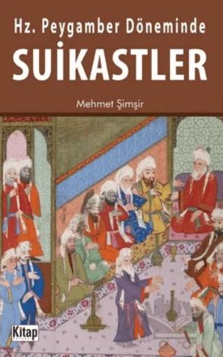 Hz. Peygamber Döneminde Suikastler