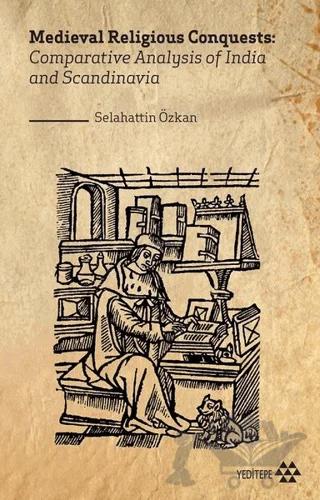 Medieval Religious Conquests: Comparative Analysis of India and Scandinavia