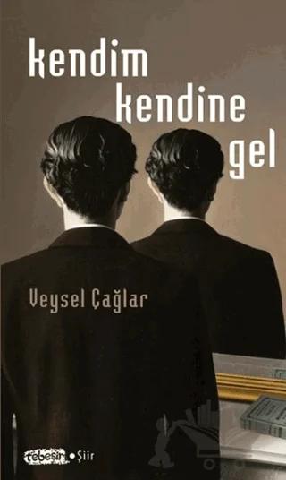 Kendim Kendine Gel