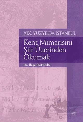 Kent Mimarisini Şiir Üzerinden Okumak