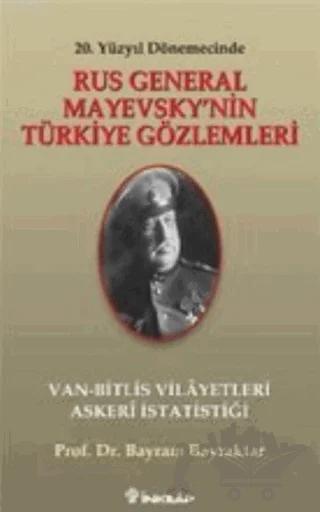 Rus General Mayevsky'nin Türkiye Gözlemleri