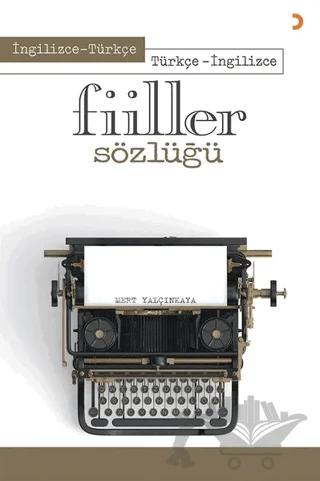 İngilizce - Türkçe Türkçe - İngilizce Fiiller Sözlüğü