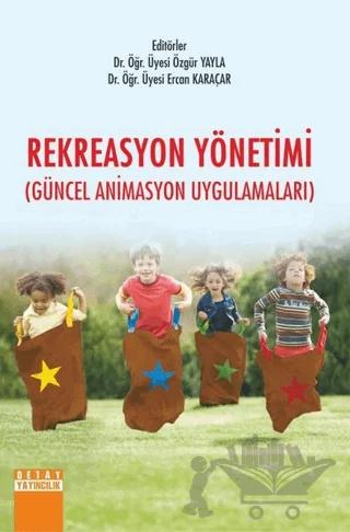 Rekreasyon Yönetimi (Güncel Animasyon Uygulamaları)