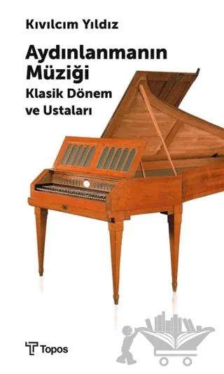 Aydınlanmanın Müziği Klasik Dönem ve Ustaları