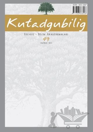 Kutadgubilig: Felsefe-Bilim Araştırmaları Dergisi Sayı: 49 Haziran 2024