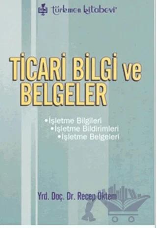 Ticari Bilgi ve Belgeler