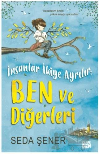 İnsanlar İkiye Ayrılır: Ben ve Diğerleri