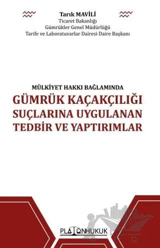 Gümrük Kaçakçılığı Suçlarına Uygulanan Tedbir ve Yaptırımlar