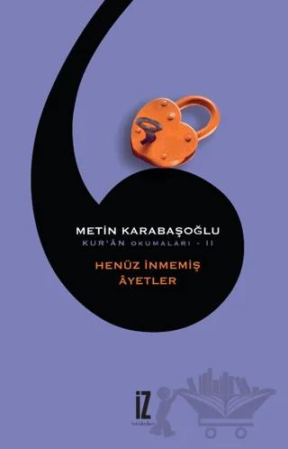 Kur'an Okumaları 2: Henüz İnmemiş Ayetler