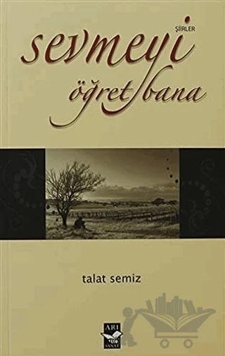 Sevmeyi Öğret Bana