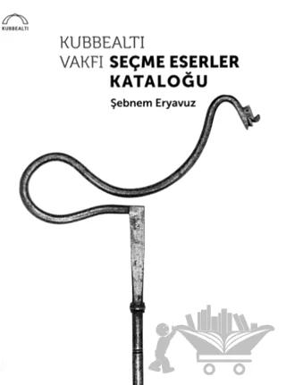 Kubbealtı Vakfı Seçme Eserler Kataloğu