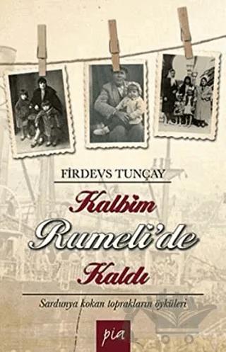 Kalbim Rumeli’de Kaldı