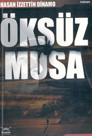 Öksüz Musa – Hasan İzzettin Dinamo – Heyamola Yayınları kitap kapağı