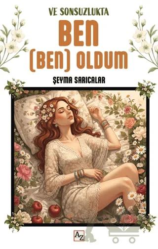 Ve Sonsuzlukta Ben (Ben) Oldum