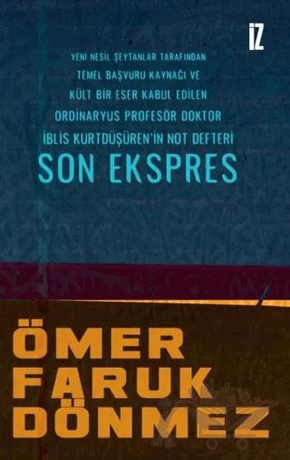 Son Ekspres – Ömer Faruk Dönmez – İz Yayıncılık kitap kapağı