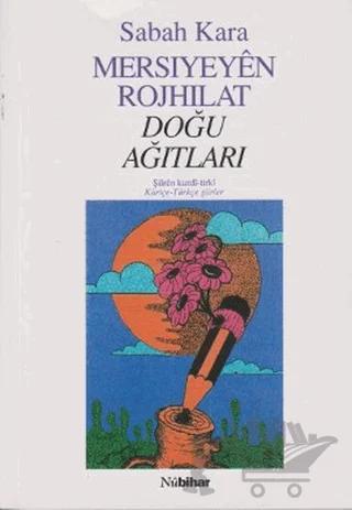 Mersıyeyen Rojhılat - Doğu Ağıtları – Sabah Kara – Nubihar Yayınları kitap kapağı