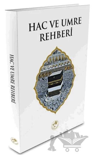 Hac ve Umre Rehberi
