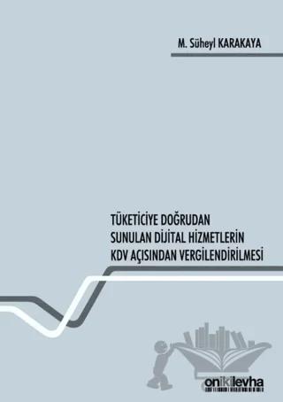 Tüketiciye Doğrudan Sunulan Dijital Hizmetlerin KDV Açısından Vergilendirilmesi