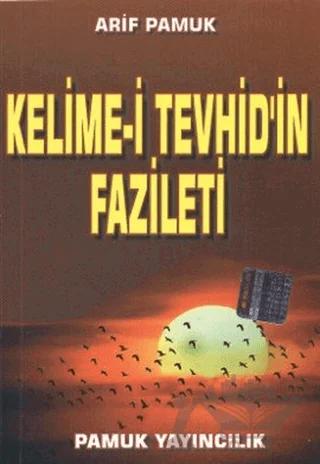 Kelime-i Tevhid’in Fazileti - Küçük Boy (Dua-064)