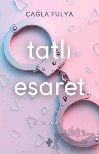 Tatlı Esaret