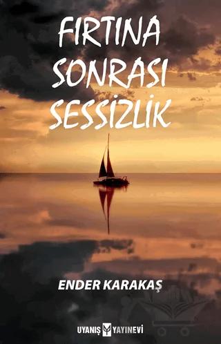 Fırtına Sonrası Sessizlik