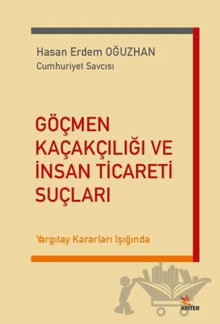 Göçmen Kaçakçılığı ve İnsan Ticareti Suçları